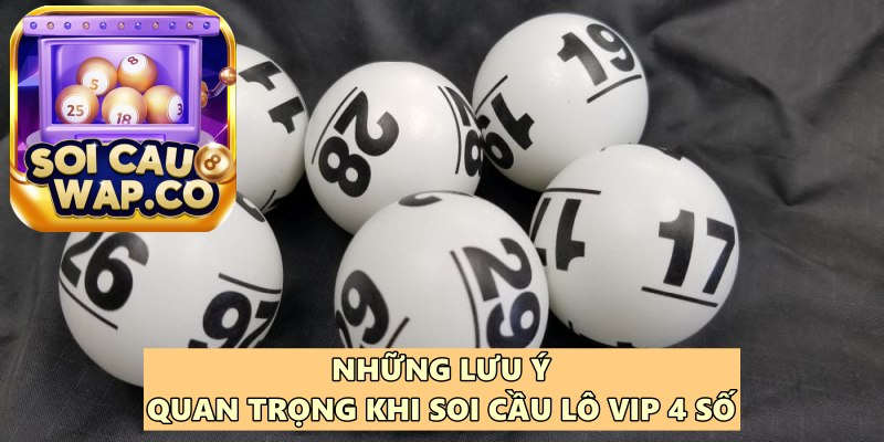 Soi Cầu Lô VIP 4 Số – Phương Pháp Dự Đoán Lô Đề Hiệu Quả