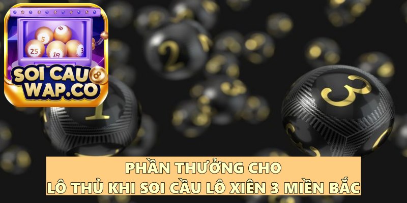 Hướng Dẫn Soi Cầu Lô Xiên 3 Miền Bắc Miễn Phí Hiệu Quả